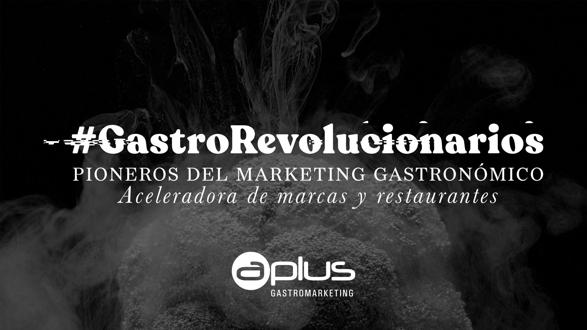 Aplus protagoniza la era de la gastronomía