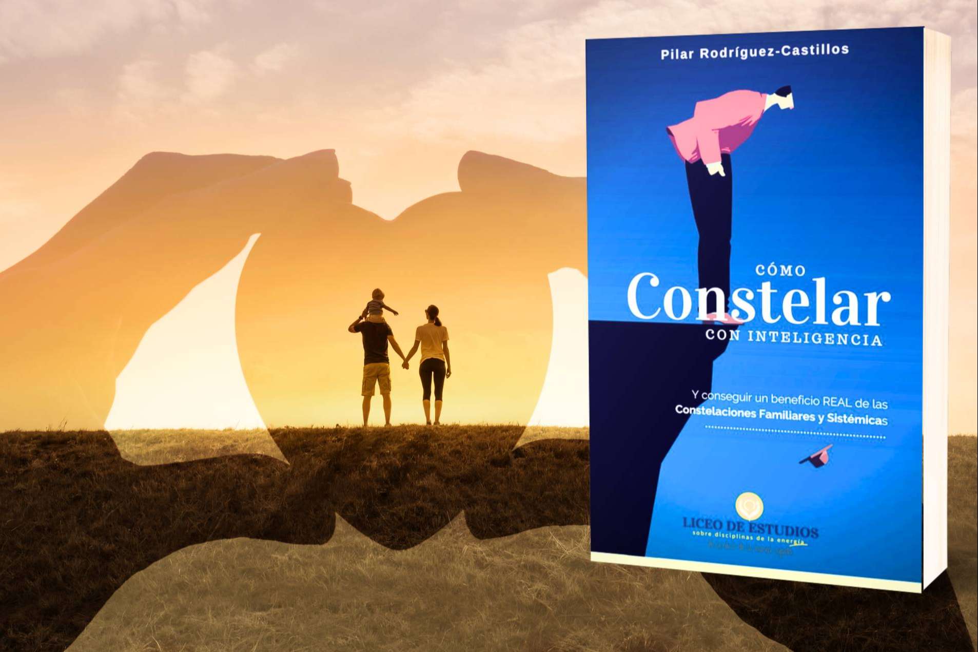 El dossier gratuito sobre Constelaciones Familiares y Sistémicas para disfrutar el presente y elegir el futuro