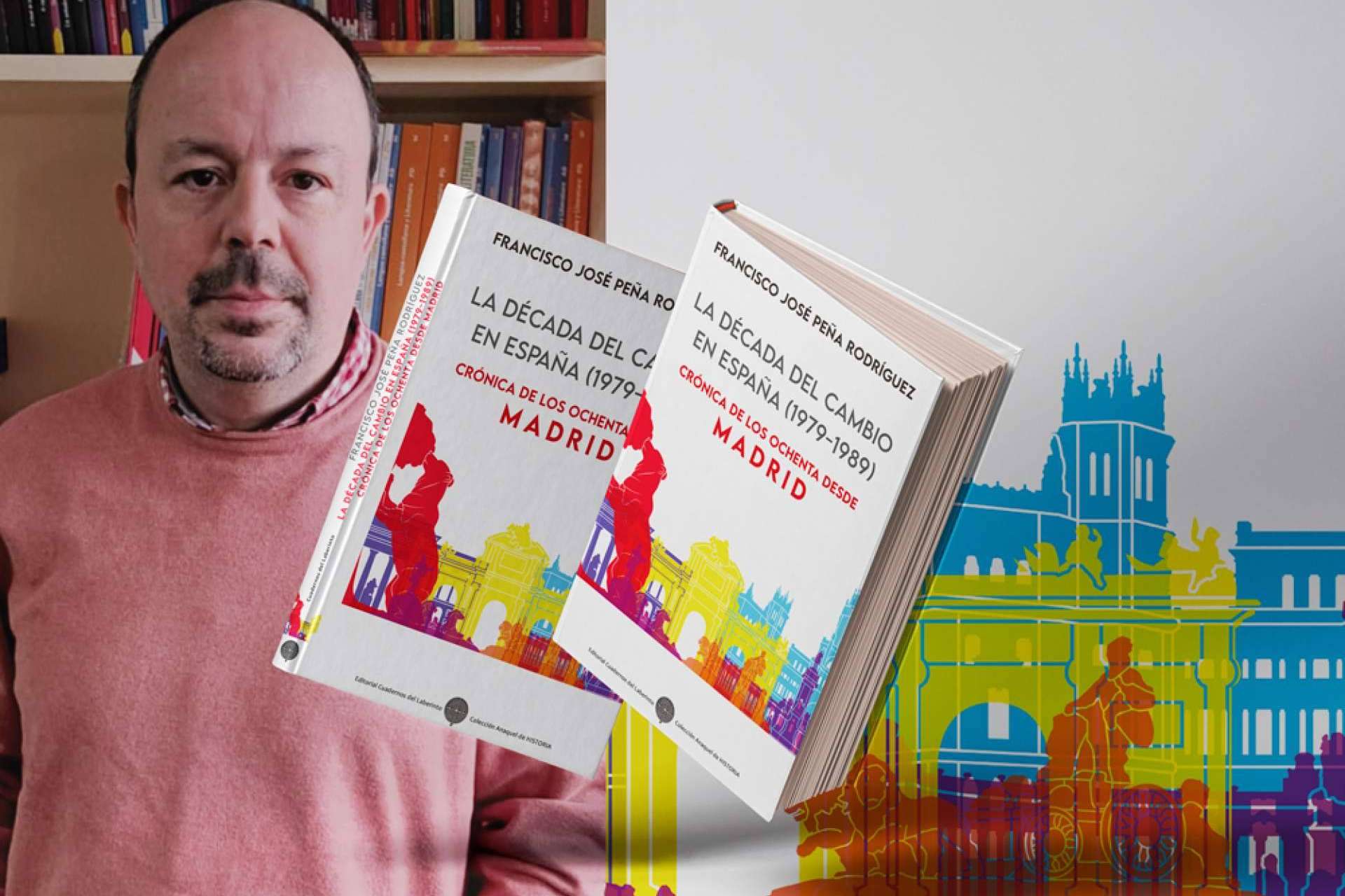Cuadernos del Laberinto publica el libro 'La década del cambio en España (1979-1989)'